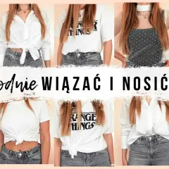 Jak wiązać koszulę damską: 7 stylowych sposobów na każdą okazję