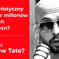 Kim jest Andrew Tate? Kontrowersyjny milioner i influencer